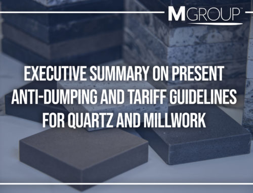 Executive Summary on Present Anti-Dumping and Tariff Guidelines for Quartz and Millwork